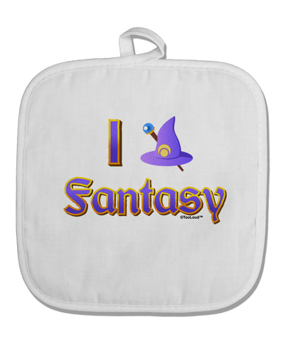 I Love Fantasy White Fabric Pot Holder Hot Pad-Pot Holder-TooLoud-White-Davson Sales