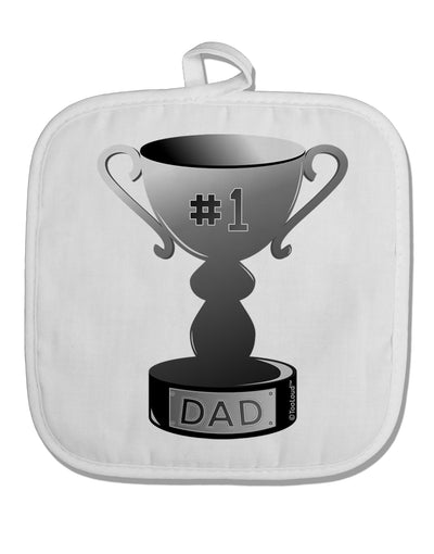 Number One Dad Trophy - Grayscale White Fabric Pot Holder Hot Pad