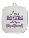 I'm a Mom - What's Your Superpower - Pink White Fabric Pot Holder Hot Pad by TooLoud-Pot Holder-TooLoud-White-Davson Sales