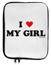 I Heart My Girl - Matching Couples Design 9 x 11.5 Tablet Sleeve by TooLoud-TooLoud-White-Black-Davson Sales