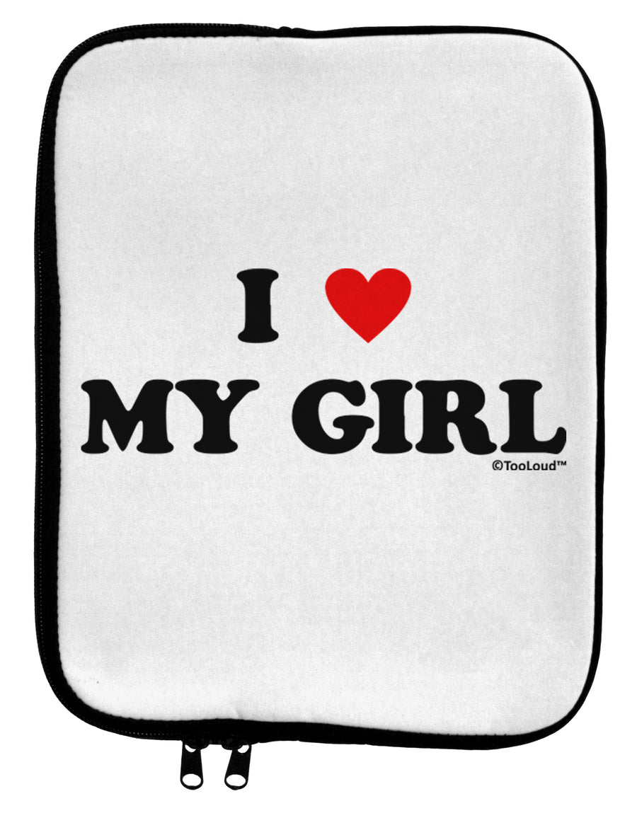 I Heart My Girl - Matching Couples Design 9 x 11.5 Tablet Sleeve by TooLoud-TooLoud-White-Black-Davson Sales