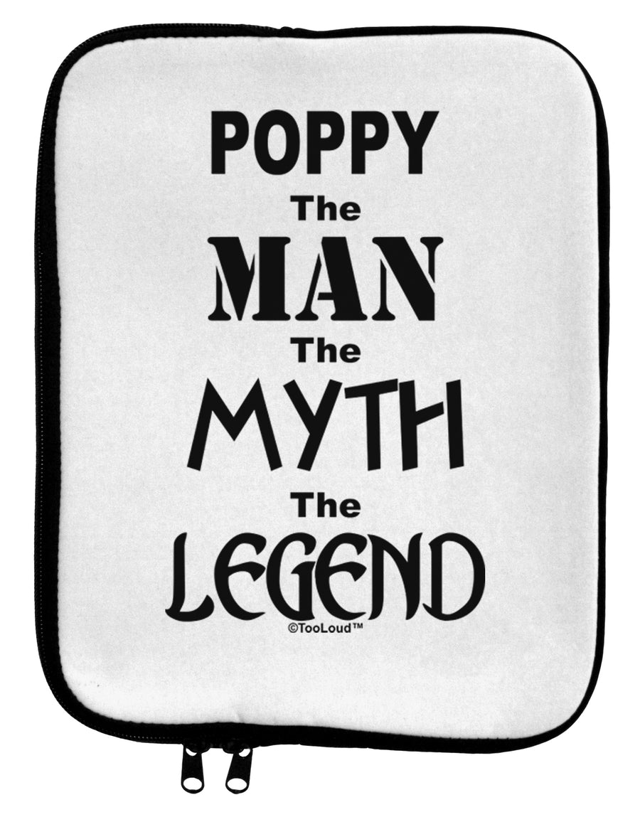 Poppy The Man The Myth The Legend 9 x 11.5 Tablet Sleeve by TooLoud-TooLoud-White-Black-Davson Sales