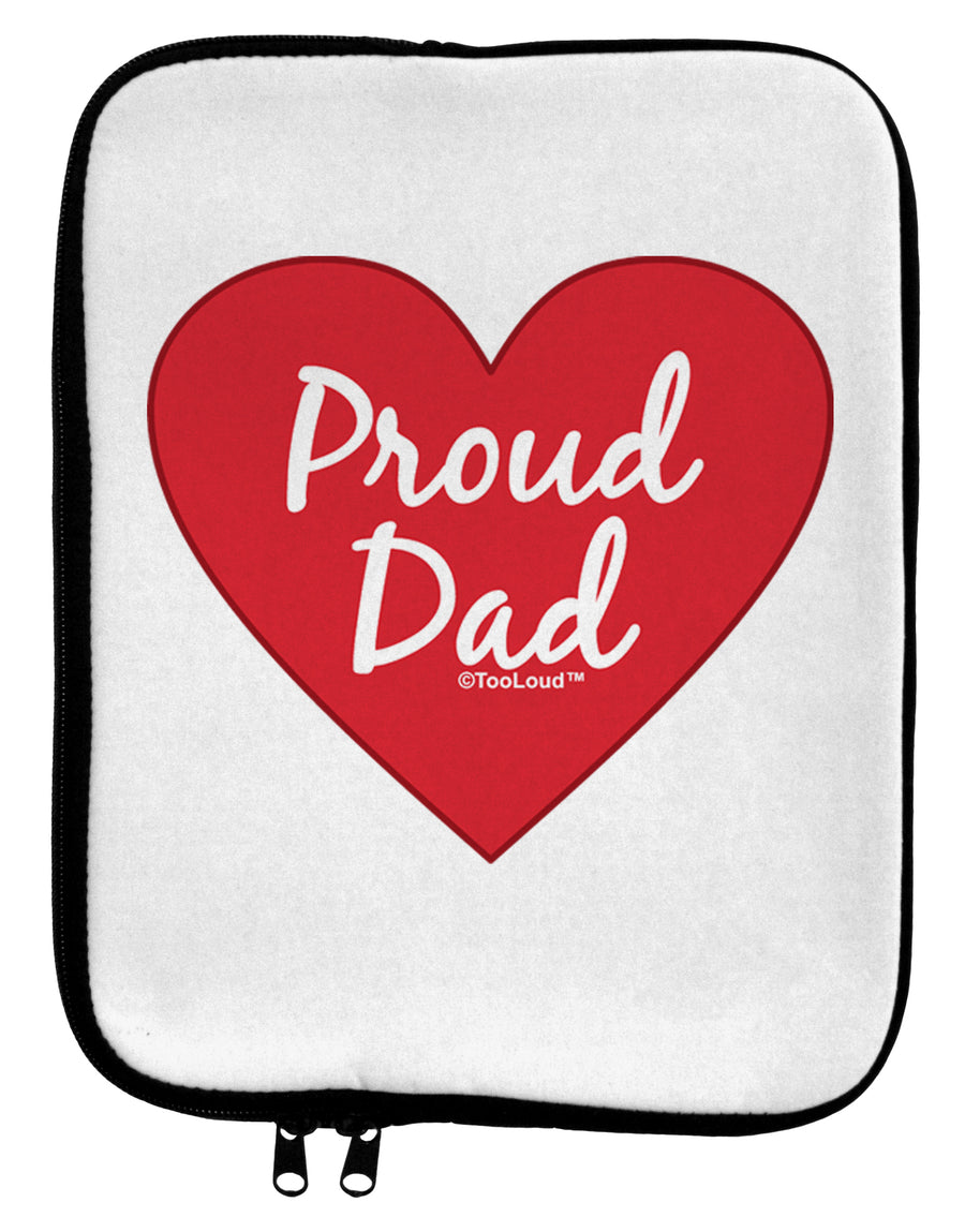 Proud Dad Heart 9 x 11.5 Tablet Sleeve by TooLoud-TooLoud-White-Black-Davson Sales