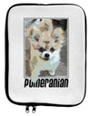 Pomeranian Step Out 9 x 11.5 Tablet Sleeve by TooLoud-TooLoud-White-Black-Davson Sales