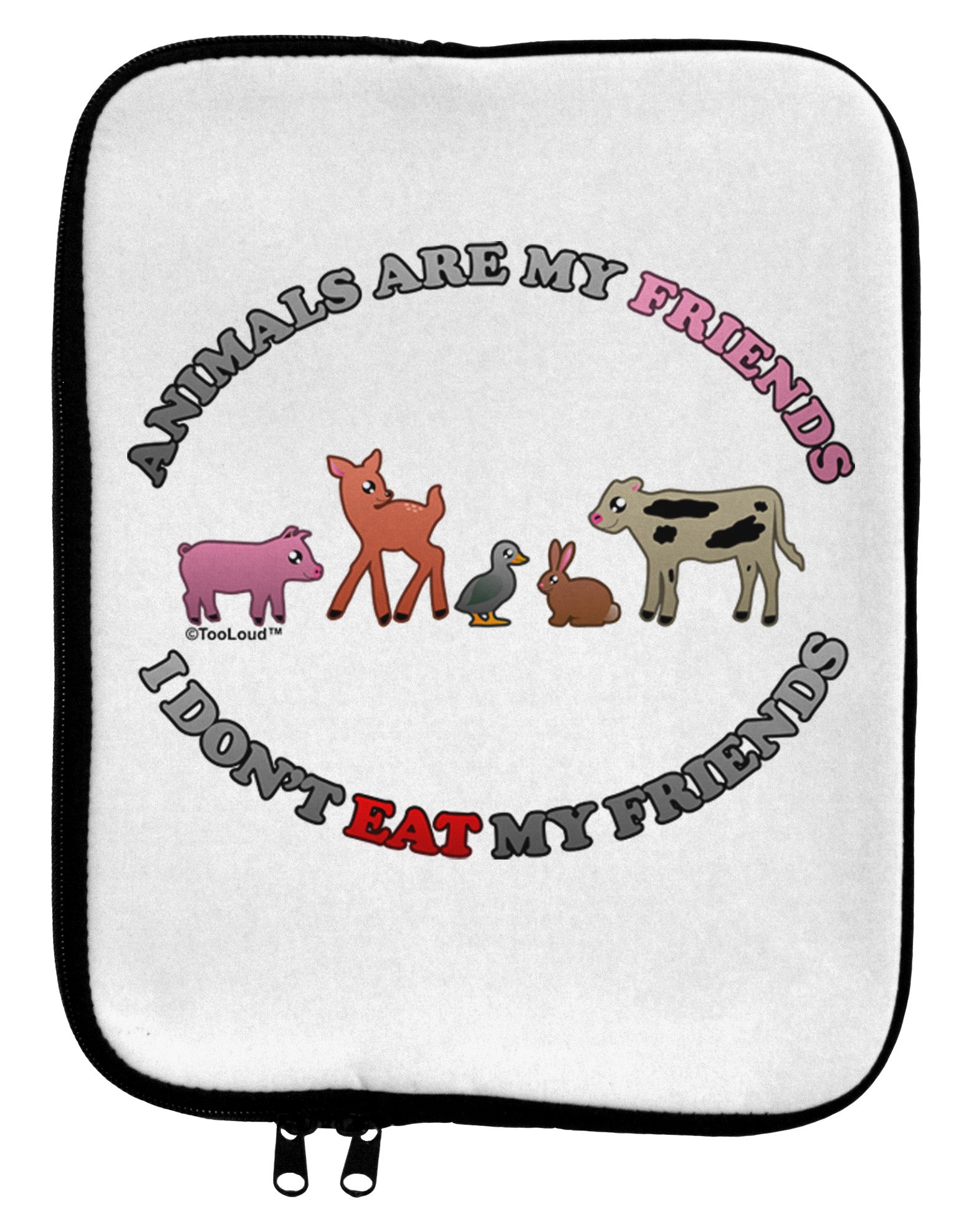I Don't Eat My Friends 9 x 11.5 Tablet Sleeve-TooLoud-White-Black-Davson Sales