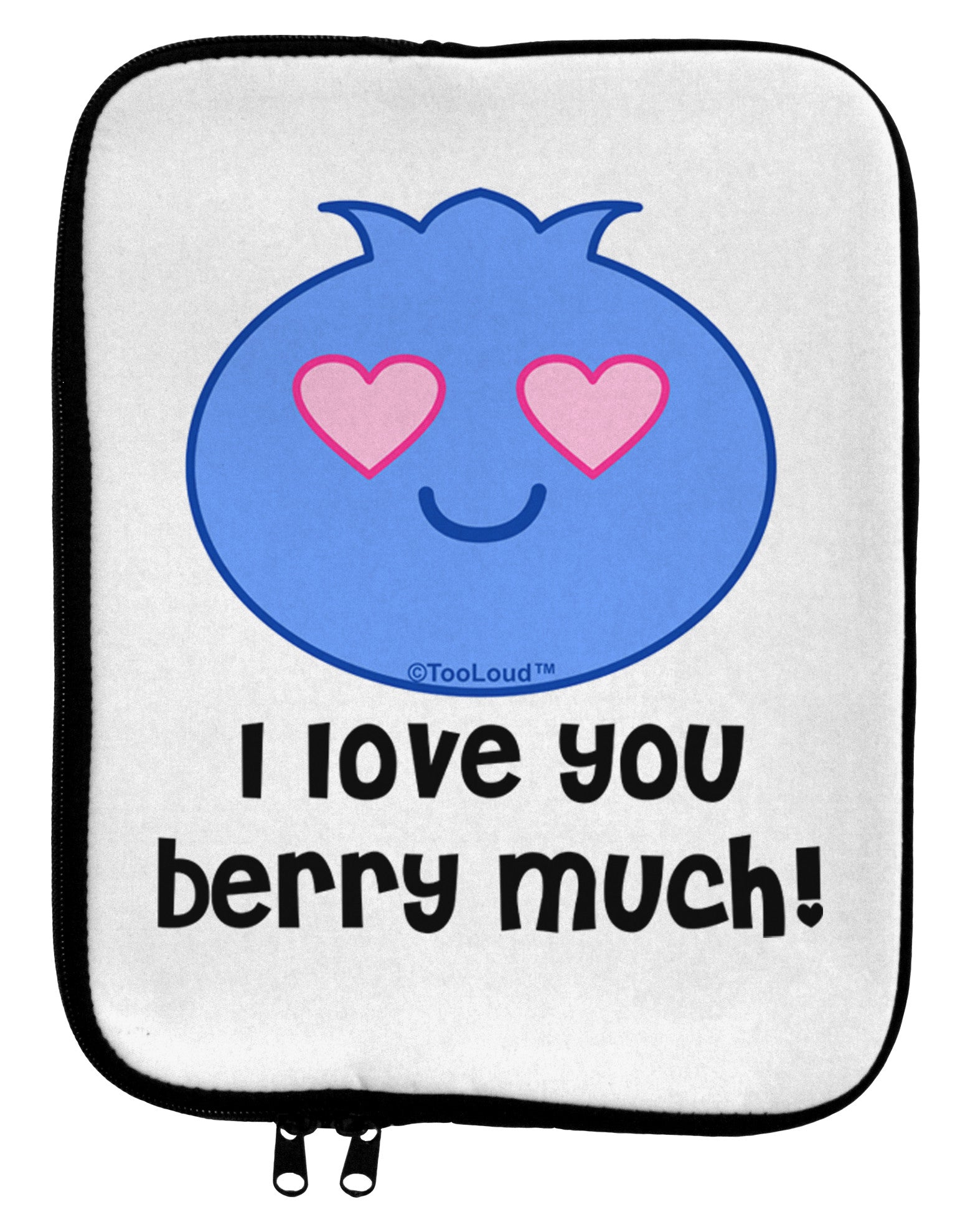 I Love You Berry Much 9 x 11.5 Tablet Sleeve by TooLoud-TooLoud-White-Black-Davson Sales