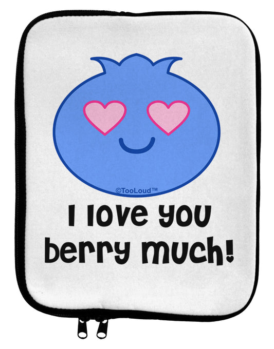 I Love You Berry Much 9 x 11.5 Tablet Sleeve by TooLoud-TooLoud-White-Black-Davson Sales