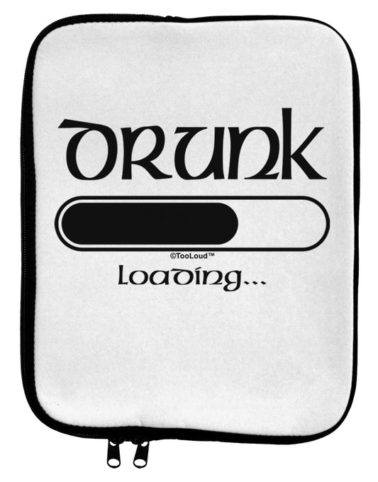 Drunk Loading Bar 9 x 11.5 Tablet Sleeve by TooLoud-TooLoud-White-Black-Davson Sales