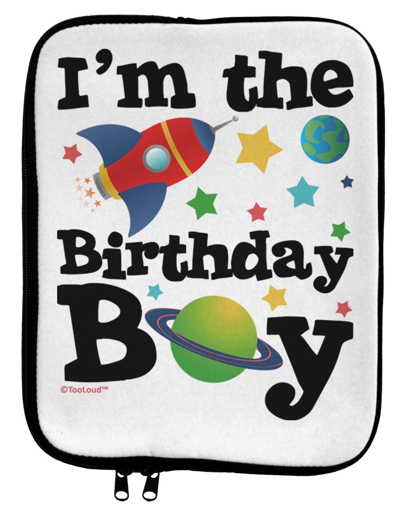 I'm the Birthday Boy - Outer Space Design 9 x 11.5 Tablet Sleeve by TooLoud-TooLoud-White-Black-Davson Sales