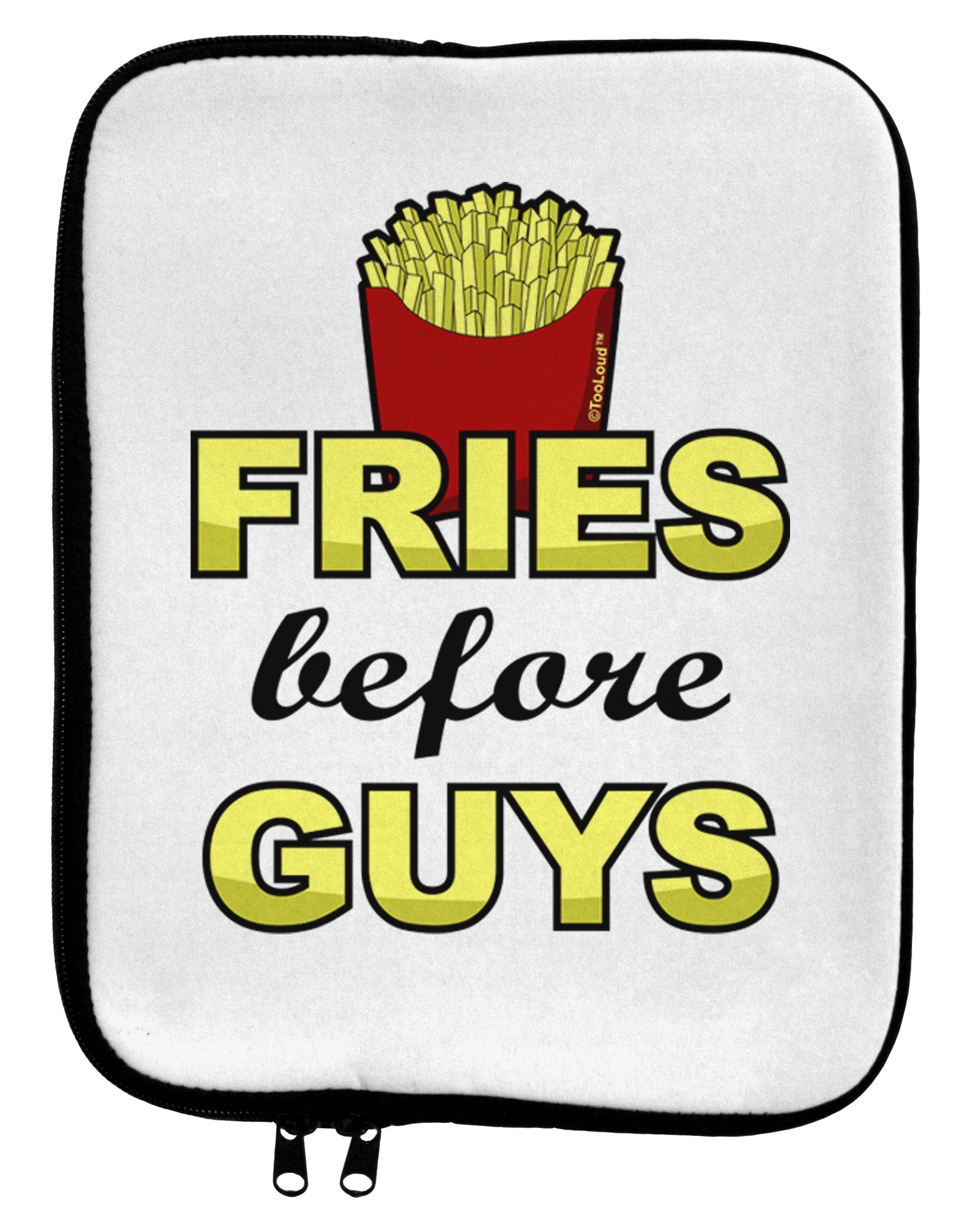 Fries Before Guys 9 x 11.5 Tablet Sleeve by TooLoud-TooLoud-White-Black-Davson Sales