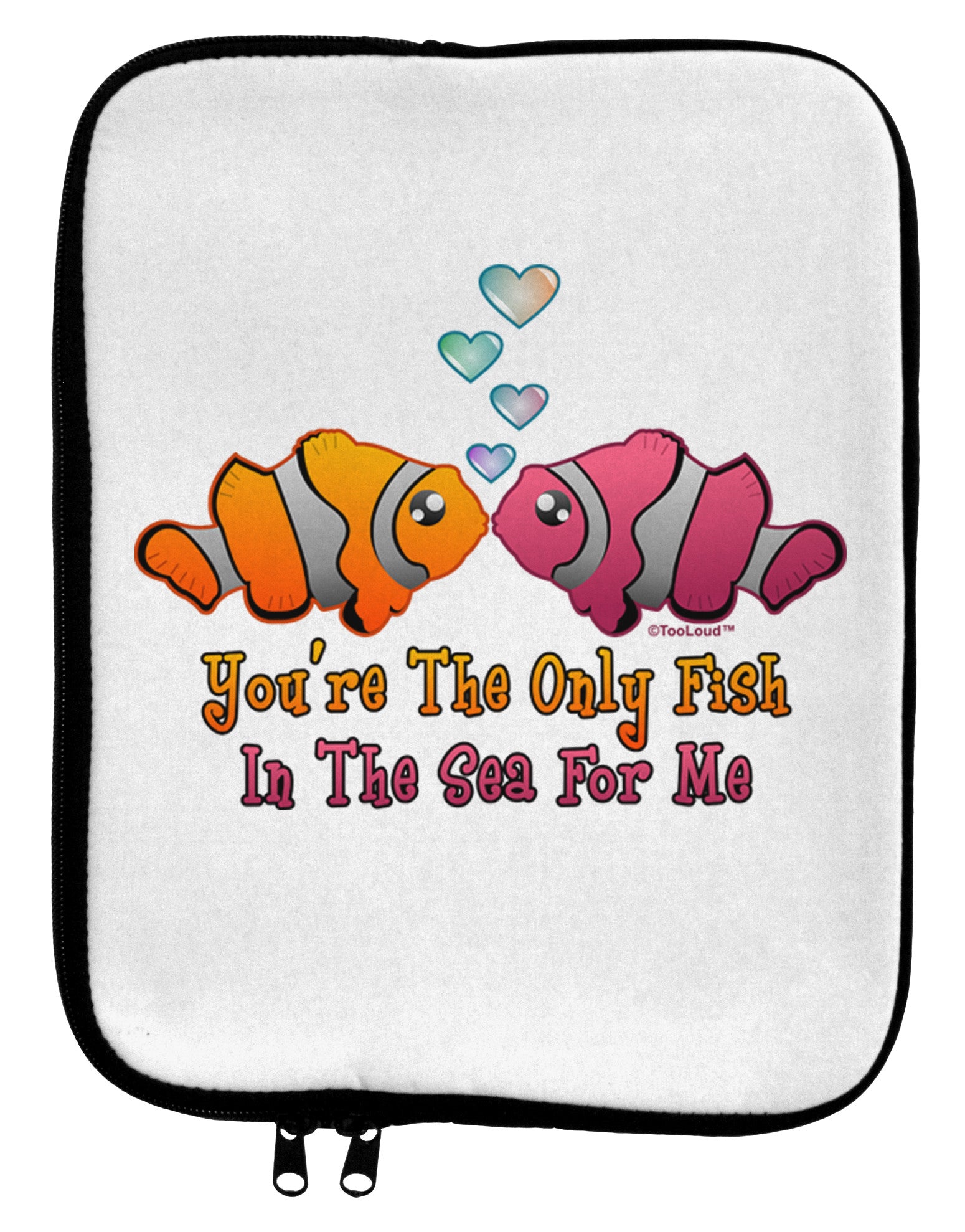 Kissy Clownfish Only Fish In The Sea 9 x 11.5 Tablet Sleeve-TooLoud-White-Black-Davson Sales
