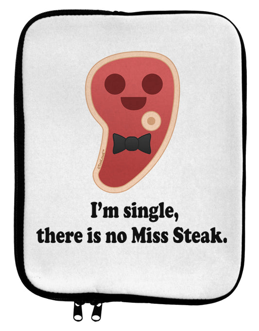 There Is No Miss Steak 9 x 11.5 Tablet Sleeve by TooLoud-TooLoud-White-Black-Davson Sales