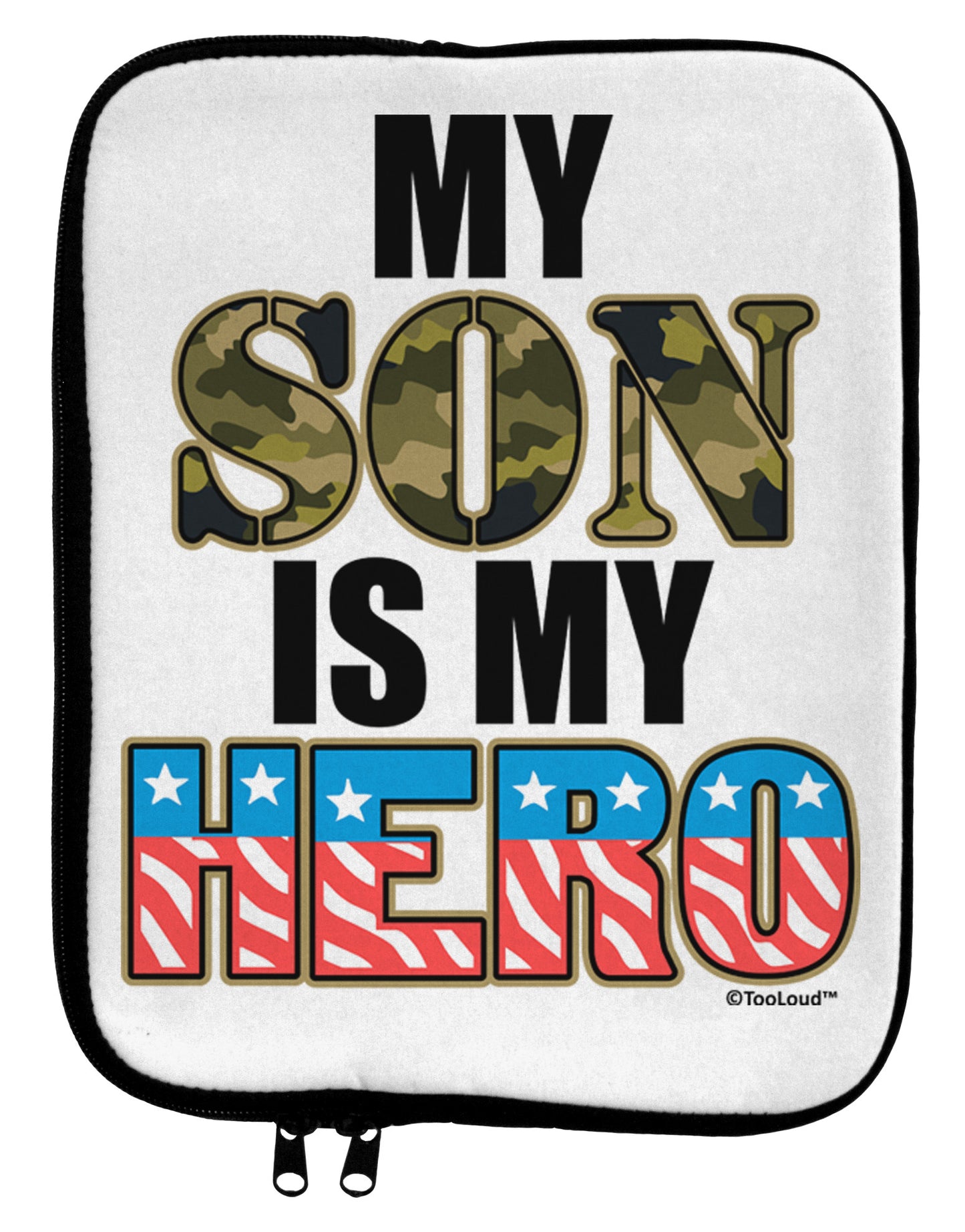 My Son is My Hero - Armed Forces 9 x 11.5 Tablet Sleeve by TooLoud-TooLoud-White-Black-Davson Sales