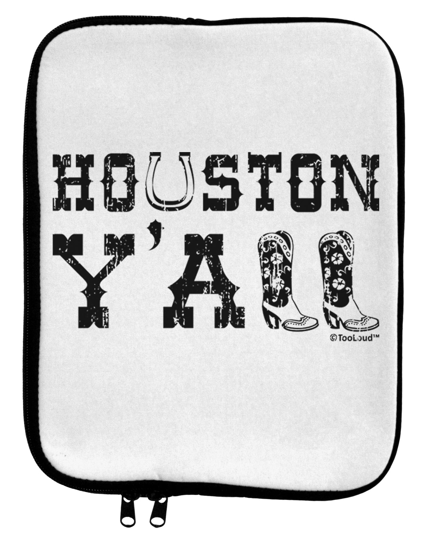 Houston Y'all - Boots - Texas Pride 9 x 11.5 Tablet Sleeve by TooLoud-TooLoud-White-Black-Davson Sales