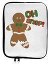 Oh Snap Gingerbread Man Christmas 9 x 11.5 Tablet Sleeve-TooLoud-White-Black-Davson Sales