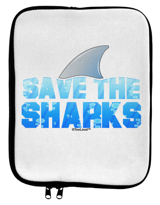Save The Sharks - Fin Color 9 x 11.5 Tablet Sleeve by TooLoud-TooLoud-White-Black-Davson Sales