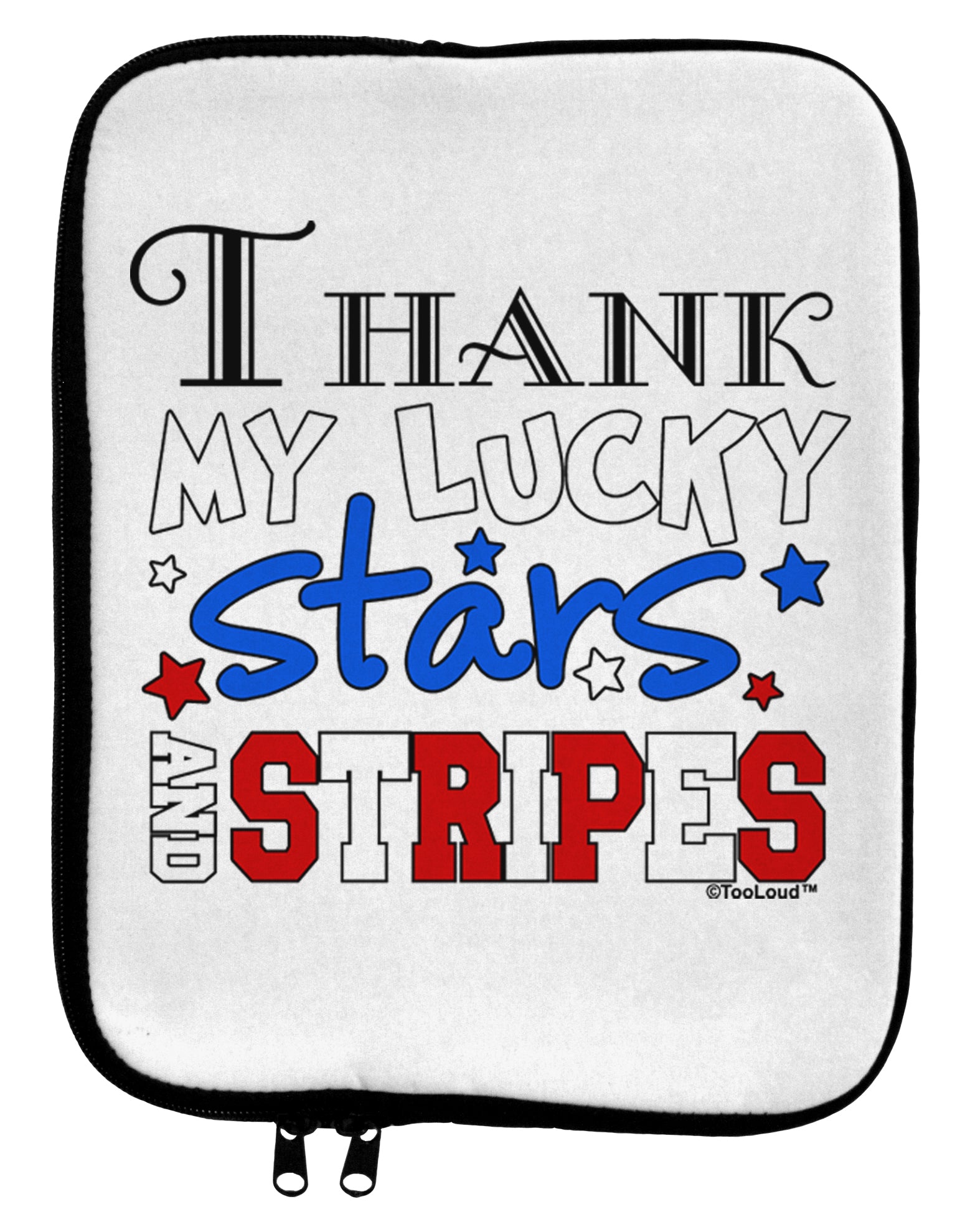Thank My Lucky Stars and Stripes Color 9 x 11.5 Tablet Sleeve by TooLoud-TooLoud-White-Black-Davson Sales