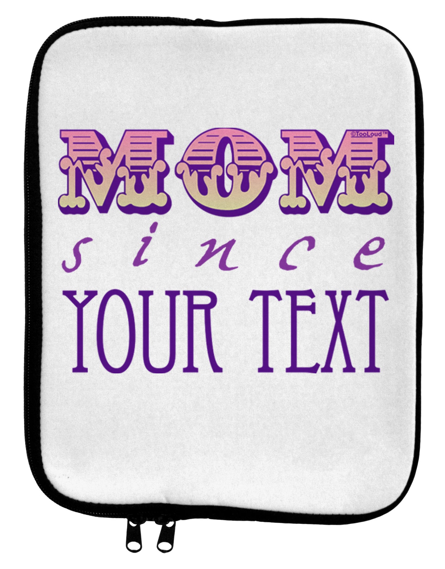 Personalized Mom Since ___ 9 x 11.5 Tablet Sleeve-TooLoud-White-Black-Davson Sales