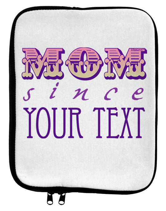 Personalized Mom Since ___ 9 x 11.5 Tablet Sleeve-TooLoud-White-Black-Davson Sales