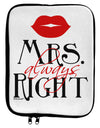 Matching Husband and Wife Designs - Mrs Always Right 9 x 11.5 Tablet Sleeve by TooLoud-TooLoud-White-Black-Davson Sales