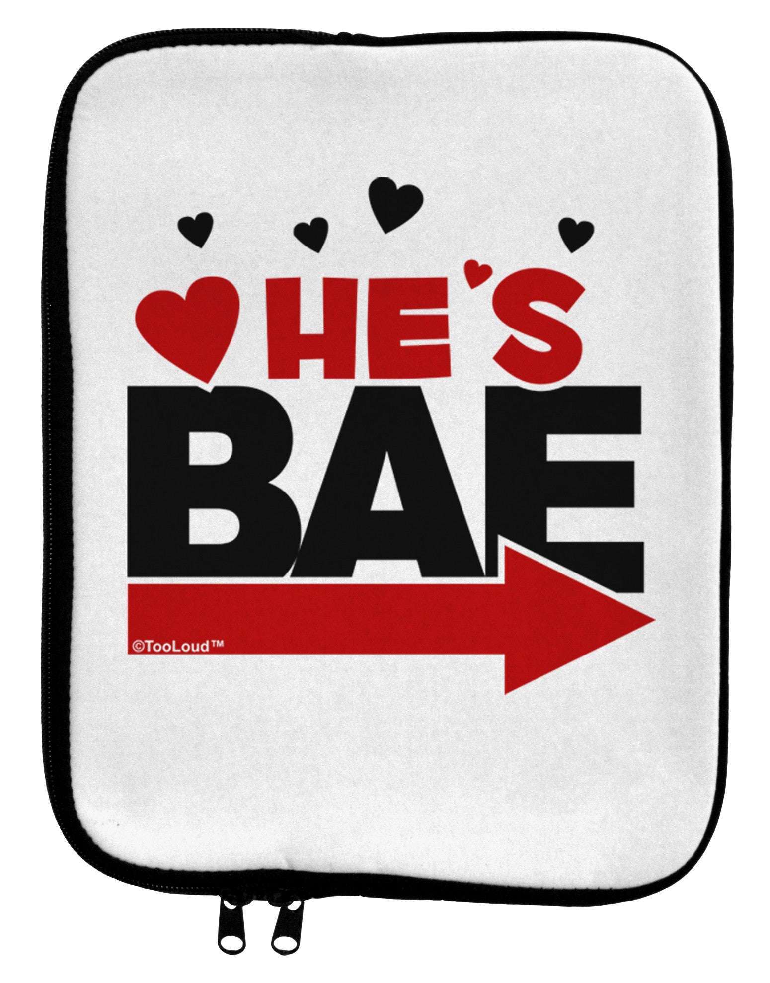 He's BAE - Right Arrow 9 x 11.5 Tablet Sleeve-TooLoud-White-Black-Davson Sales