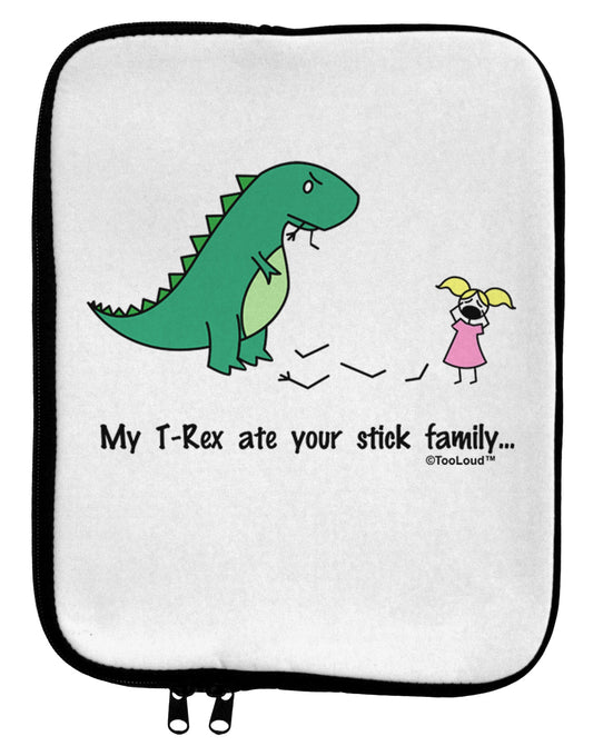 My T-Rex Ate Your Stick Family - Color 9 x 11.5 Tablet Sleeve by TooLoud-TooLoud-White-Black-Davson Sales