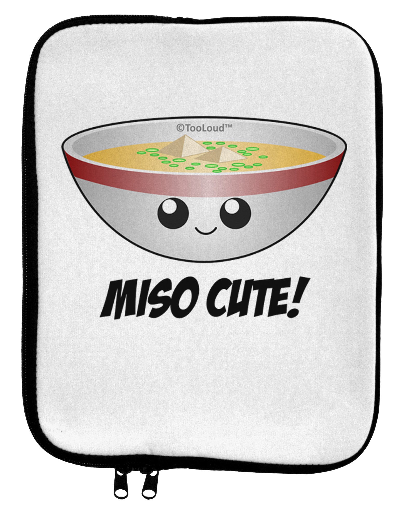 Miso Cute - Cute Miso Soup Bowl 9 x 11.5 Tablet Sleeve by TooLoud-TooLoud-White-Black-Davson Sales