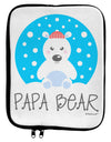 Matching Polar Bear Family - Papa Bear 9 x 11.5 Tablet Sleeve by TooLoud-TooLoud-White-Black-Davson Sales