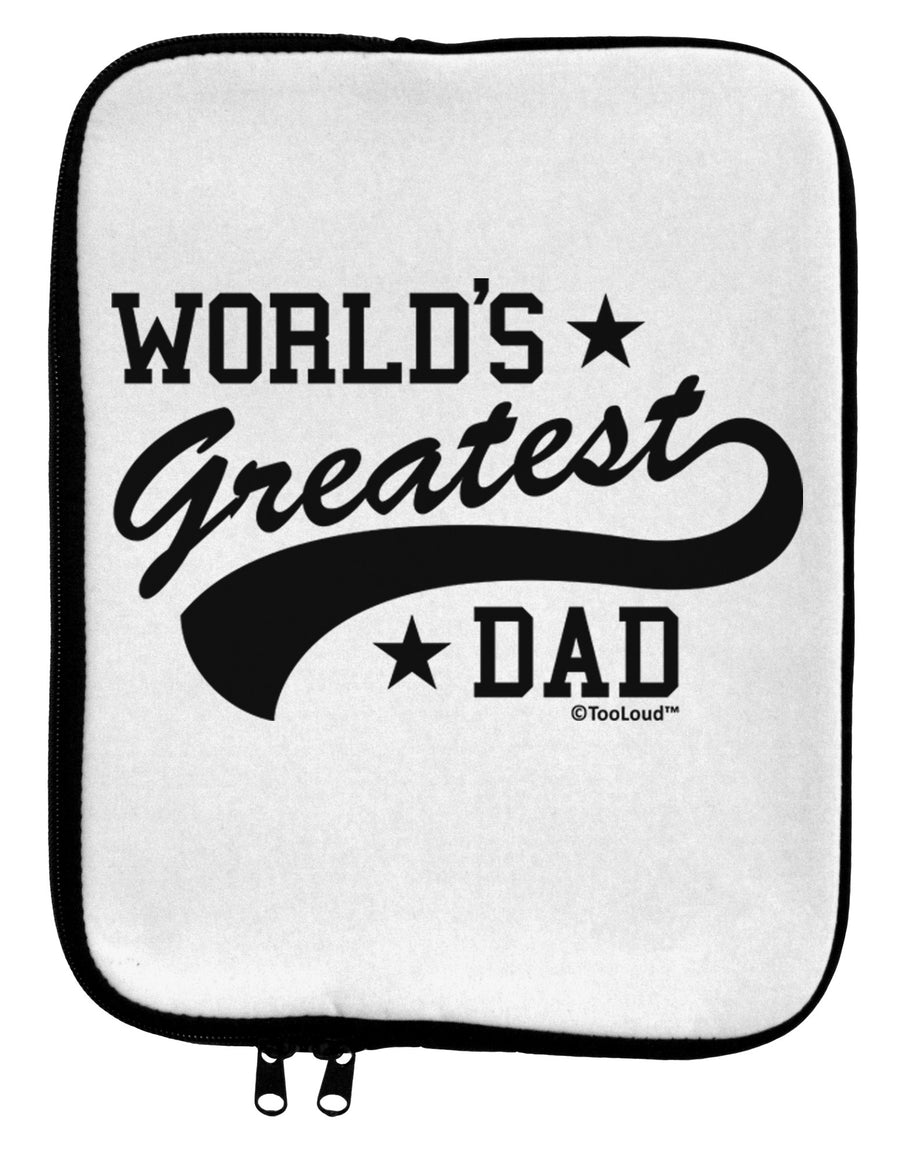 World's Greatest Dad - Sport Style 9 x 11.5 Tablet Sleeve by TooLoud-TooLoud-White-Black-Davson Sales