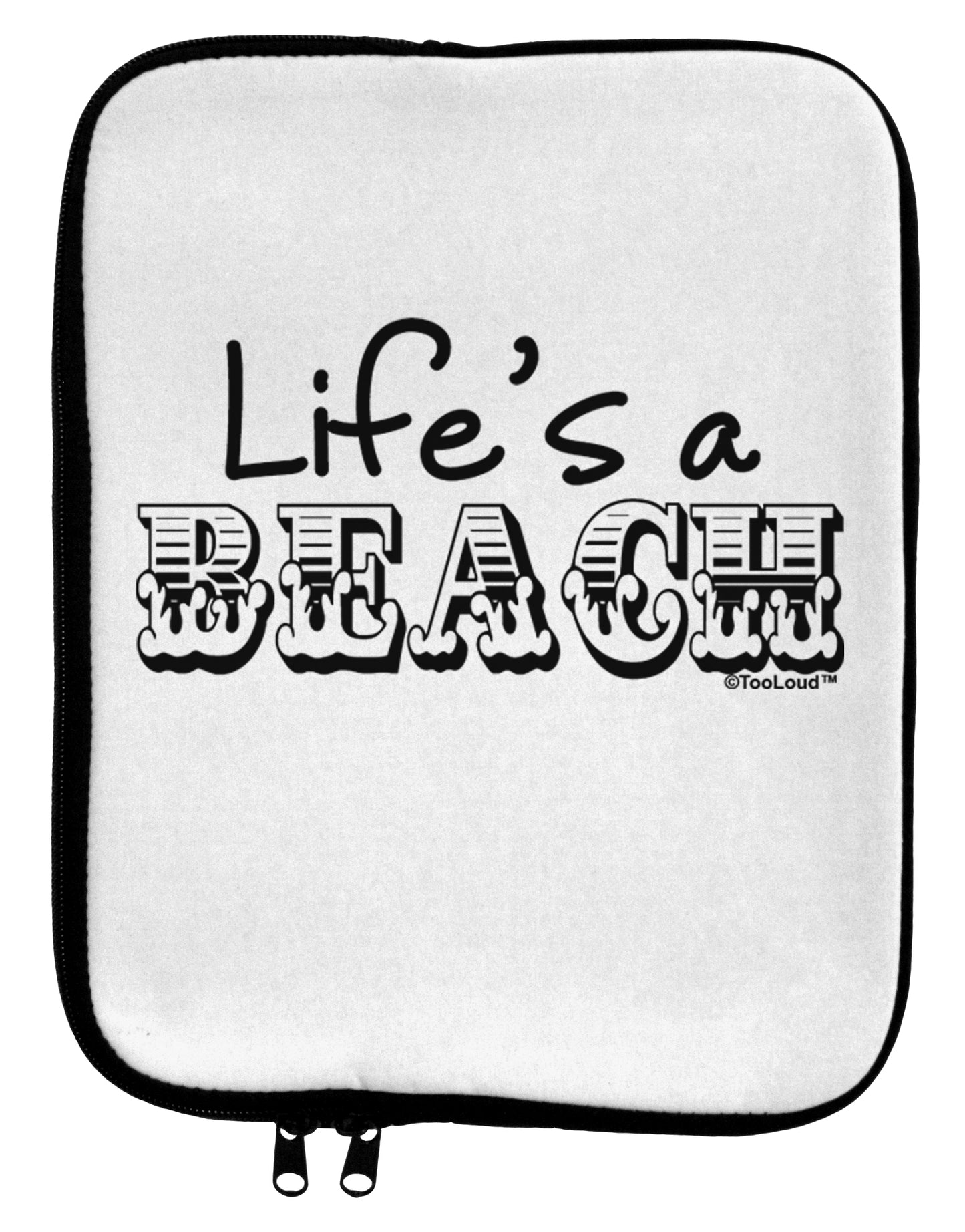 Lifes a Beach 9 x 11.5 Tablet Sleeve by TooLoud-TooLoud-White-Black-Davson Sales