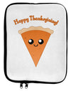 Cute Pie Slice- Happy Thanksgiving 9 x 11.5 Tablet Sleeve-TooLoud-White-Black-Davson Sales