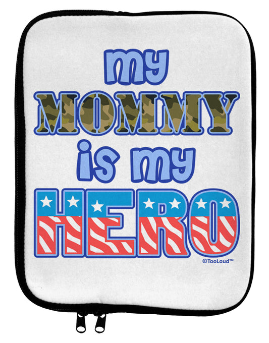 My Mommy is My Hero - Armed Forces - Blue 9 x 11.5 Tablet Sleeve by TooLoud-TooLoud-White-Black-Davson Sales