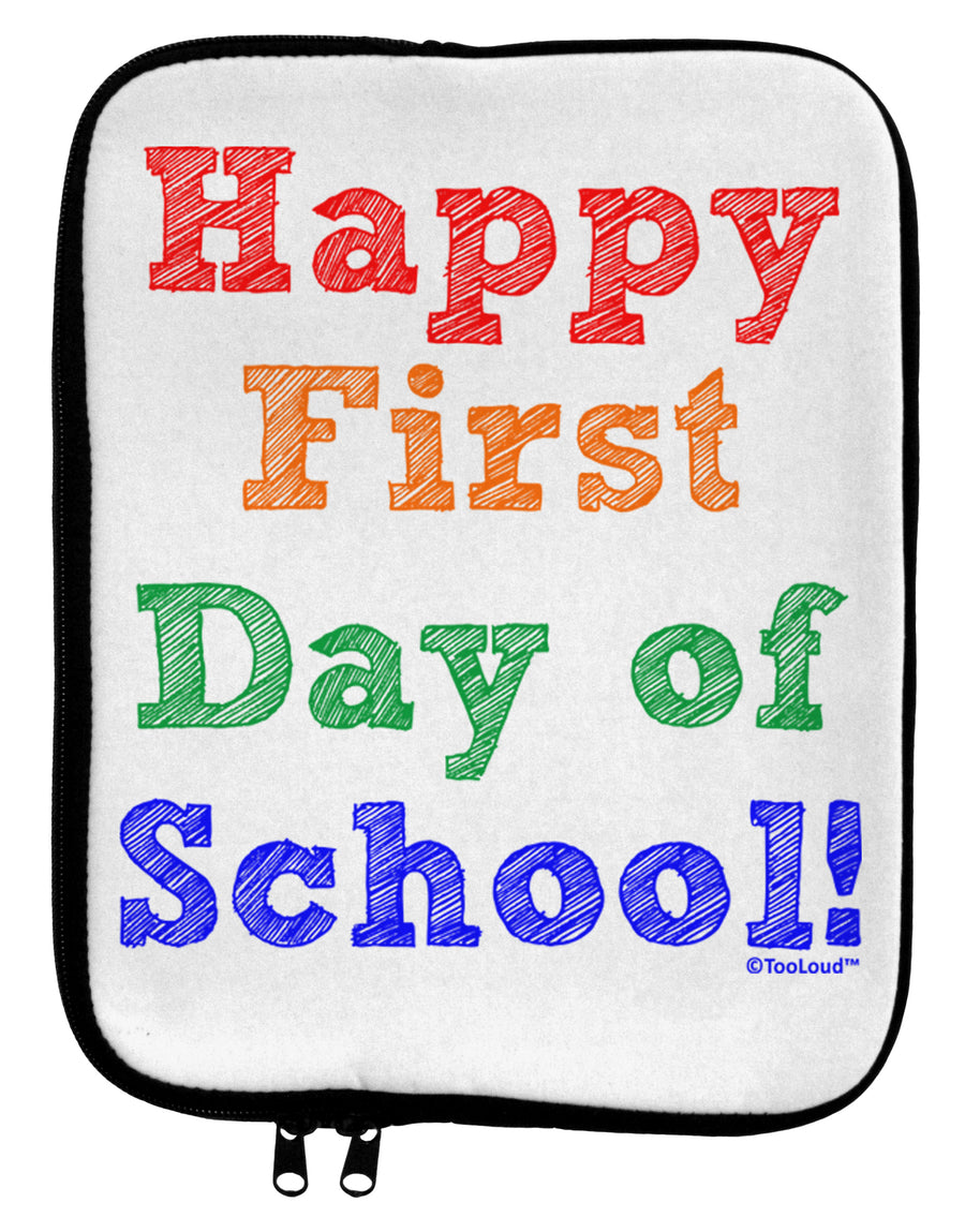 Happy First Day of School 9 x 11.5 Tablet Sleeve by TooLoud-TooLoud-White-Black-Davson Sales