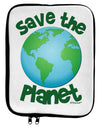 Save the Planet - Earth 9 x 11.5 Tablet Sleeve by TooLoud-TooLoud-White-Black-Davson Sales