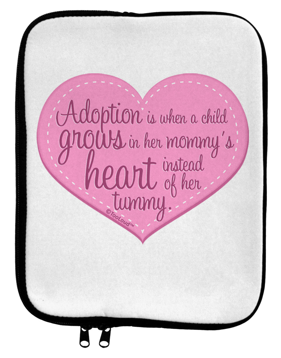 Adoption is When - Mom and Daughter Quote 9 x 11.5 Tablet Sleeve by TooLoud-TooLoud-White-Black-Davson Sales