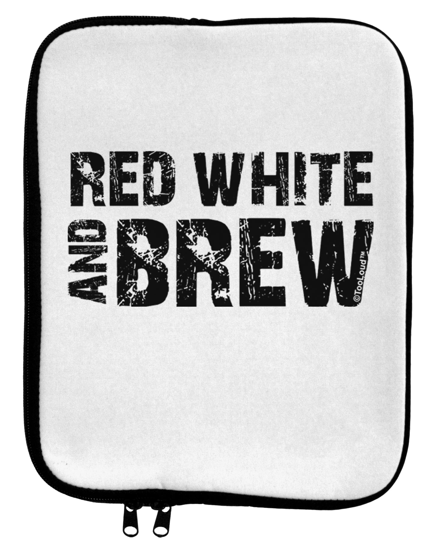 Red White and Brew 9 x 11.5 Tablet Sleeve by TooLoud-TooLoud-White-Black-Davson Sales