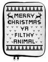 Merry Christmas Ya Filthy Animal Christmas Sweater 9 x 11.5 Tablet Sleeve-TooLoud-White-Black-Davson Sales