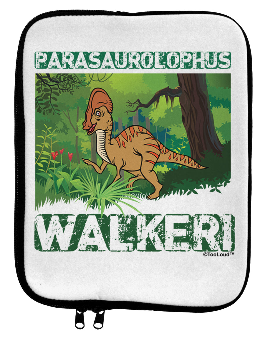 Parasaurolophus Walkeri - With Name 9 x 11.5 Tablet Sleeve by TooLoud-TooLoud-White-Black-Davson Sales