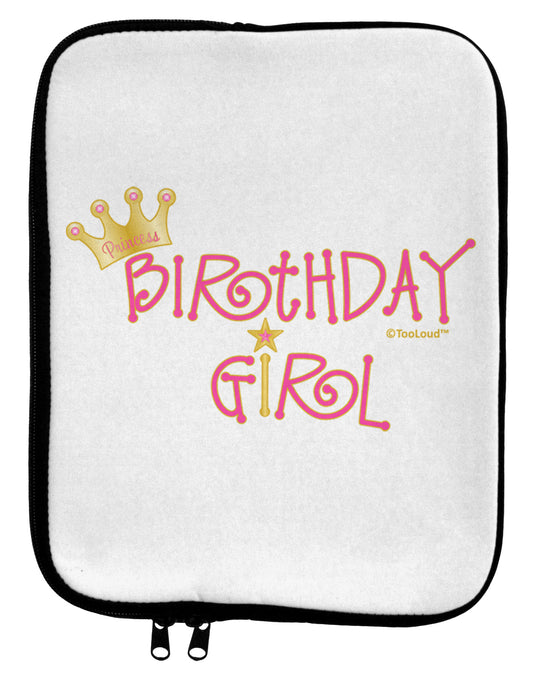 Birthday Girl - Princess Crown and Wand 9 x 11.5 Tablet Sleeve by TooLoud-TooLoud-White-Black-Davson Sales