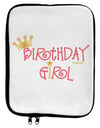 Birthday Girl - Princess Crown and Wand 9 x 11.5 Tablet  Sleeve by TooLoud