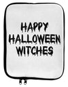 Happy Halloween Witches 9 x 11.5 Tablet Sleeve-TooLoud-White-Black-Davson Sales