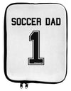 Soccer Dad Jersey 9 x 11.5 Tablet Sleeve by TooLoud-TooLoud-White-Black-Davson Sales