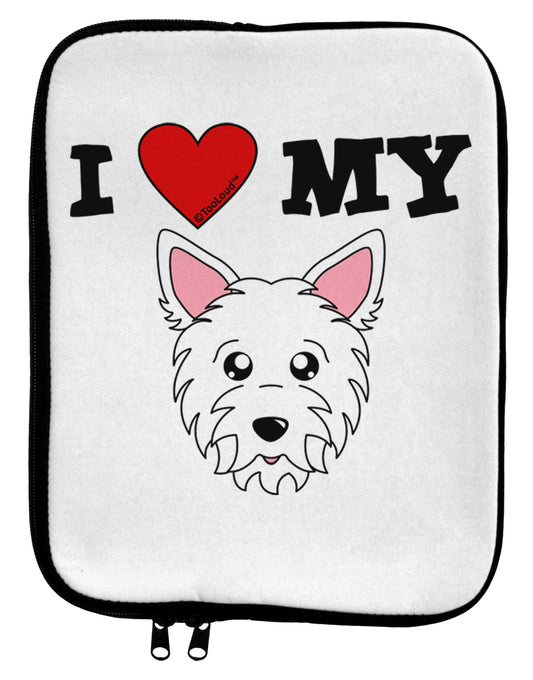 I Heart My - Cute Westie Dog 9 x 11.5 Tablet Sleeve by TooLoud-TooLoud-White-Black-Davson Sales