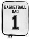 Basketball Dad Jersey 9 x 11.5 Tablet Sleeve by TooLoud-TooLoud-White-Black-Davson Sales