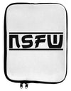NSFW Not Safe For Work 9 x 11.5 Tablet Sleeve by TooLoud-TooLoud-White-Black-Davson Sales