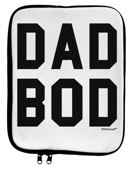 Dad Bod Design 9 x 11.5 Tablet Sleeve by TooLoud-TooLoud-White-Black-Davson Sales