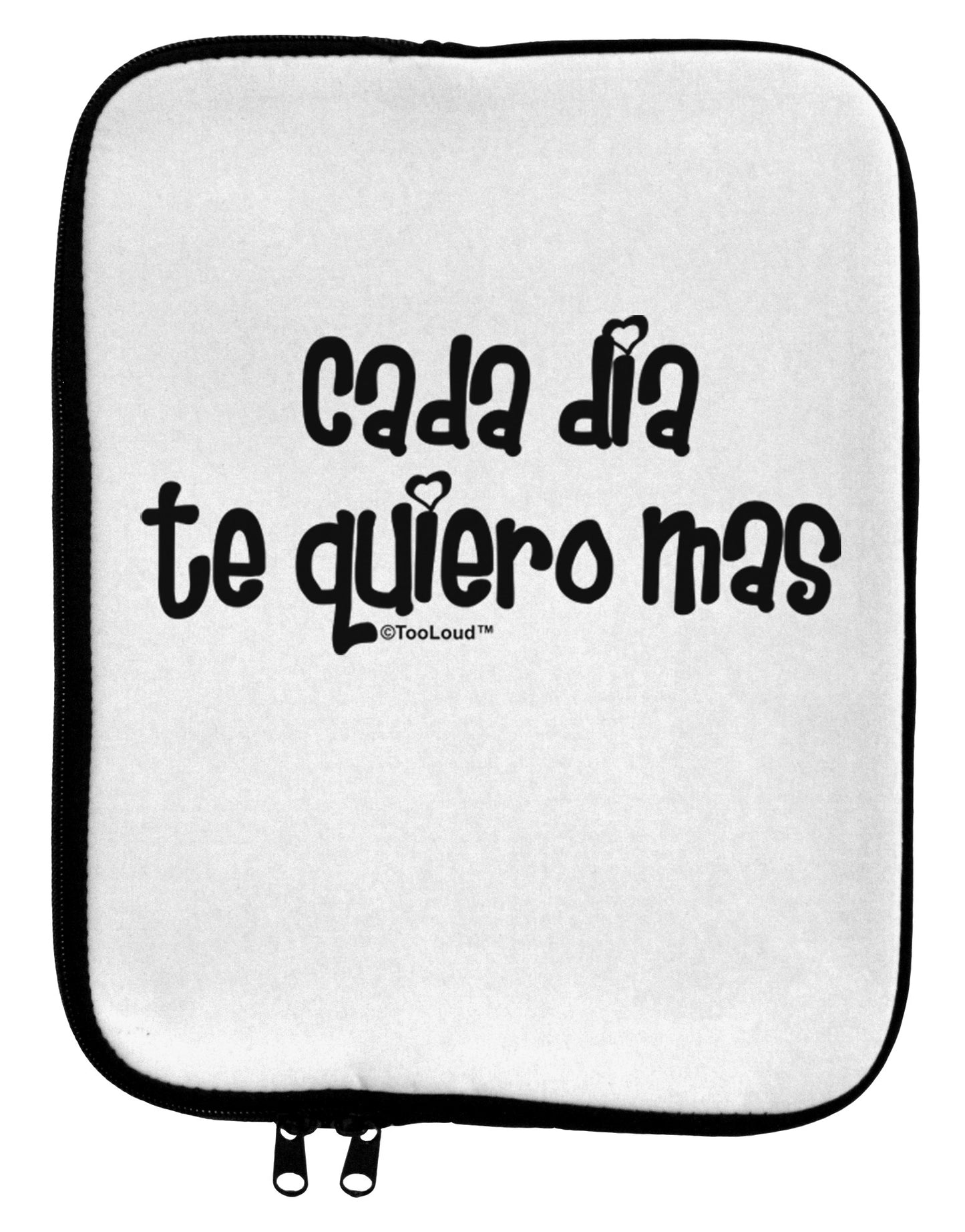 Cada Dia Te Quiero Mas Design 9 x 11.5 Tablet Sleeve by TooLoud-TooLoud-White-Black-Davson Sales