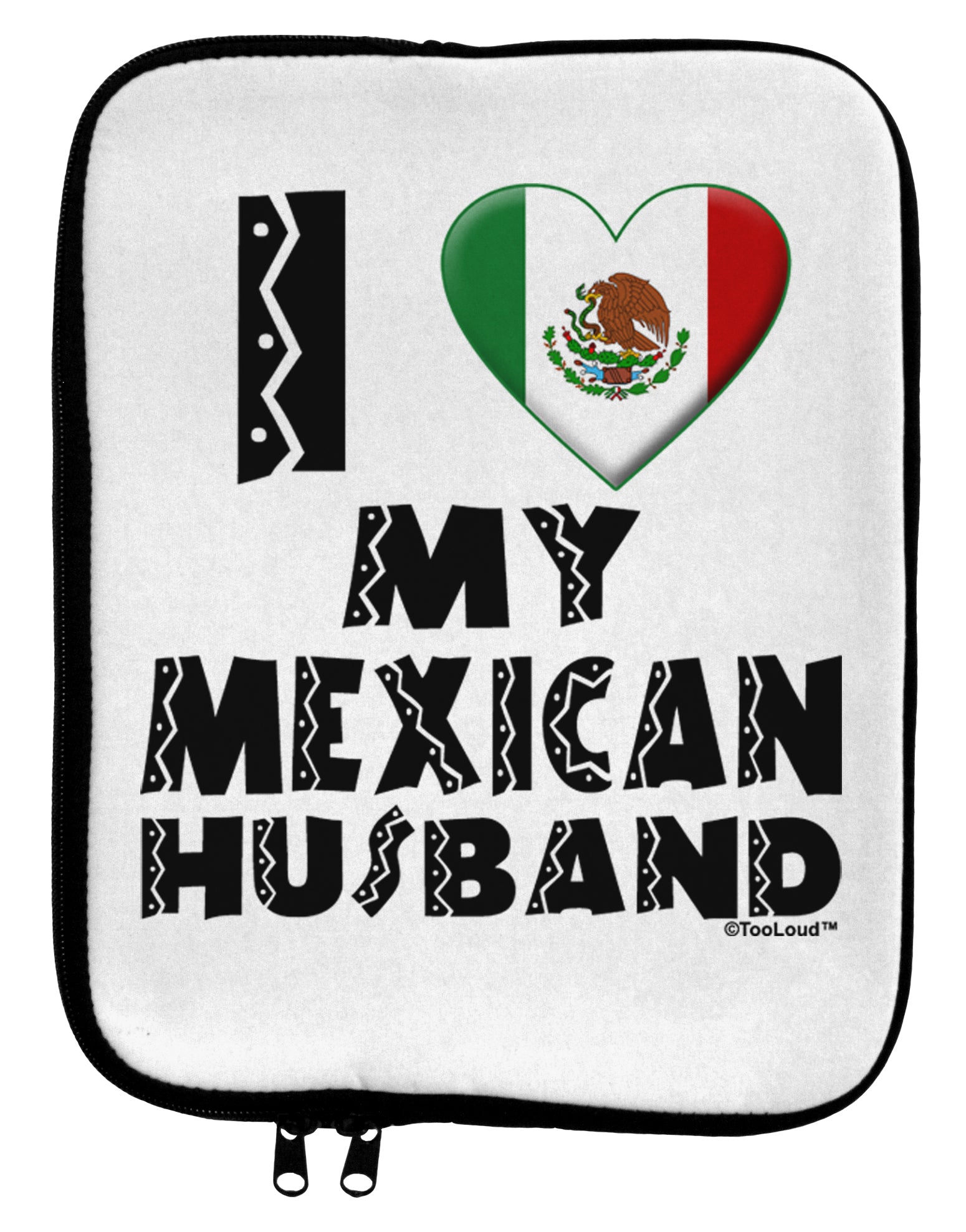 I Heart My Mexican Husband 9 x 11.5 Tablet Sleeve by TooLoud-TooLoud-White-Black-Davson Sales
