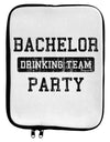 Bachelor Party Drinking Team - Distressed 9 x 11.5 Tablet Sleeve by TooLoud-TooLoud-White-Black-Davson Sales