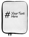 Personalized Hashtag 9 x 11.5 Tablet  Sleeve by TooLoud